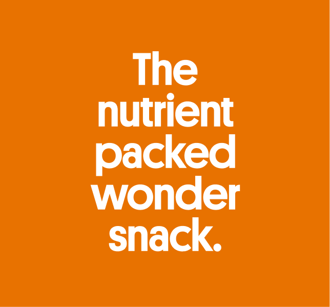 Text on an orange background reads: "The nutrient packed wonder snack.